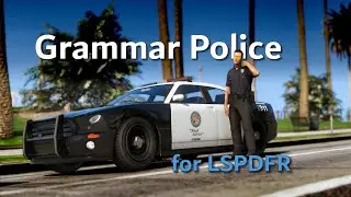 LSPDFR UPDATE & Mastering Grammar: Your Ultimate Guide to Installing grammar police