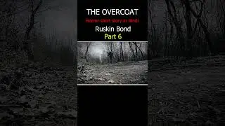 The overcoat by Ruskin Bond part6@Readable1 #ruskin_bond #shortstory #horrorstories #hindistories