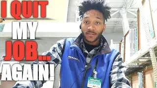 I QUIT MY JOB AGAIN! | I Quit My Job | How To Quit Your Job | Why You Should Quit Your Job