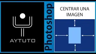 Centrar imágenes u objetos en PHOTOSHOP