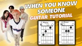 When You Know Someone Valley Guitar Tutorial