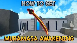 How To Get Muramasa Awakening | King Legacy