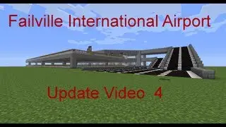 Minecraft Airport : Failville International Airport - Update Video 4 - Download June 30th
