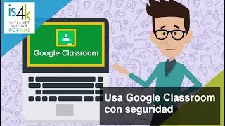 Usa Google Classroom con seguridad