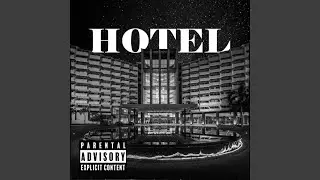 HOTEL (feat. LXST JON)