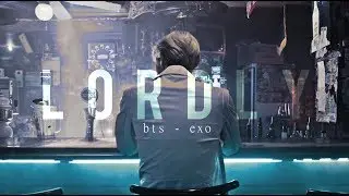 「bts + exo; lordly」