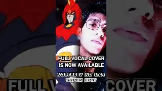 Voltes V EPIC Vocal Cover