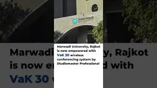 Marwadi University, Rajkot Deploys Vak 30 Wireless #Conference System for Seamless Meetings