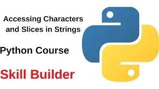 16 Accessing Characters and Slices in Strings
