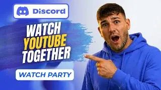 How To Watch YouTube Together With Friends On Discord (Watch Party 2026)