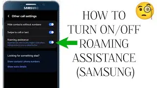 How To "Turn On/Off Roaming Assistance(Samsung)" || Tech Issues Solutions