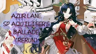 Azur Lane - SP Aquilifer's Ballade (Rerun)