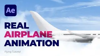 Create Real Airplane Flying Animation in After Effects Tutorials