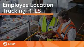 Employee and Visitor (Real-Time) Location Tracking  | Litum