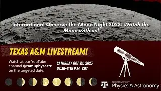 International Observe the Moon Night 2023: Space Physics Spectacular!