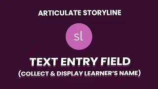 Articulate Storyline: Collect & Display a Name Using Variables