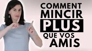 Comment Mincir plus que vos Amis en Utilisant de la Science !