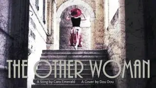 The Other Woman (Caro Emerald)_Cover by Dou Dou