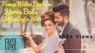 Tumse Milna Baatein Karna | J Masti | Bada Achha Lagta Hai [Hindi New Version] Cute Love Story