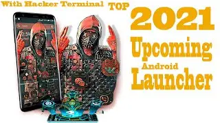 Top 2021 Android Mobile Pro Hacker Launcher With Terminal