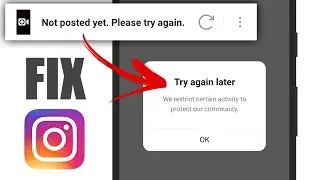 FIX Not Posted Yet Please Try Again Instagram| instagram reels not uploading problem Try again later