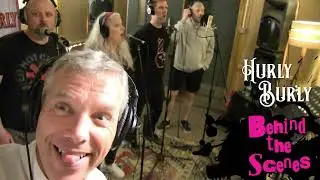 Behind The Scene - Hurly Burly