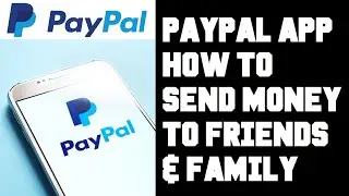 Paypal App How To Send Money To Friends and Family - Send Money To Friends & Family For Free Paypal