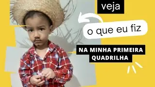 Primeira quadrilha  do João Lucas
