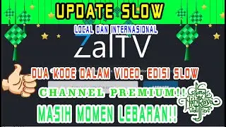 📢 MASIH MOMEN LEBARAN!! DUA KODE ZALTV 🔴 EDISI SLOW