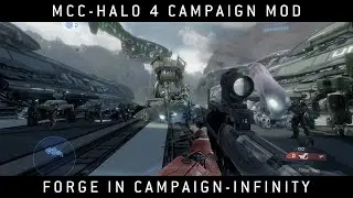 Halo MCC: Halo 4 Campaign Mod- Forge In Campaign Infinity