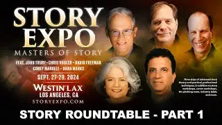 MASTERS OF STORY Roundtable with John Truby, Chris Vogler, Corey Mandell, David Freeman & Dara Marks