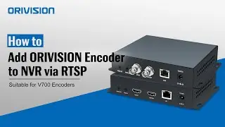 How to automatically add the encoder(V700) to the NVR through RTSP?