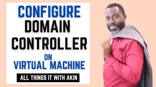 Configure Domain Controller on Virtual Machine