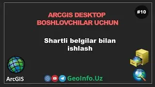 10. Shartli belgilar bilan ishlash | Arcgis Desktop (10.8.2) #arcgisdesktop #gis  #arcgis