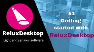 Relux for Beginners #1 | Getting started with ReluxDesktop