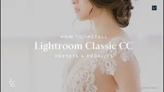 INSTALL | How to Install Presets and Profiles in Adobe Lightroom Classic + Troubleshooting