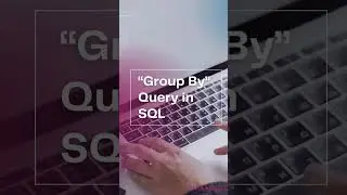 Group By Query in SQL #shorts #youtubeshorts #sql #interview #shortsfeed