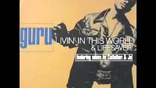 Guru -  Livin In This World (Cutfather & Joe Radio Edit)