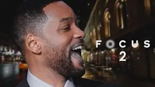 Focus 2 Trailer 2018 | FANMADE HD
