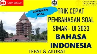 PEMBAHASAN SOAL SIMAK UI 2023 TKDU: BAHASA INDONESIA