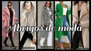 ABRIGOS DE MODA PARA MUJER 2024 #temu #abrigosdemoda #modaparamujer #invierno #modafemenina #moda