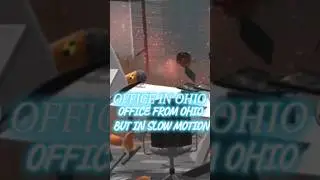 | OFFICE FROM OHIO BUT IN SLOW MOTION | #funny #video #shorts