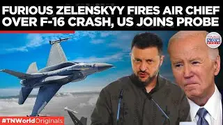 Zelensky Raged: Ukraine Air Chief Fired Over F-16 Crash, US to Assist in Probe | Times Now World