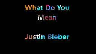 what do you mean song colourfull subtitle "Justin bieber"