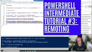 PowerShell Intermediate Tutorial 3 : Remoting [Intermediate]