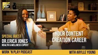 From 9-to-5 to Dream Job: The Journey of a Content Creator with Dr. Erica Jones