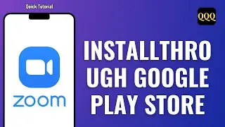 INSTALL ZOOM APP IN ANDROID THROUGH GOOGLE PLAY STORE