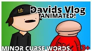 David Dobrik Animated! 13+