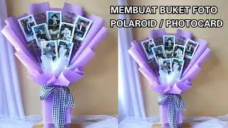 PHOTO BOUQUET | CARA MEMBUAT BUKET FOTO POLAROID / PHOTOCARD