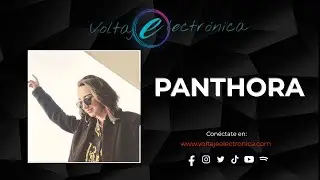 PANTHORA @ VOLTAJE ELECTRÓNICA